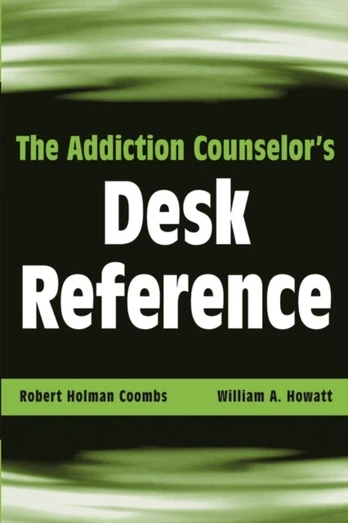 Addiction Counselor's Desk Reference