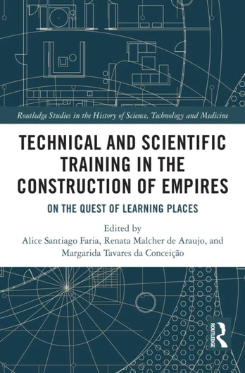 Technical and Scientific Training in the Construction of Empires