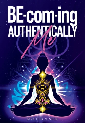 BE-com-ing Authentically Me
