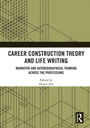 Career Construction Theory and Life Writing