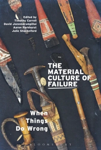Material Culture of Failure
