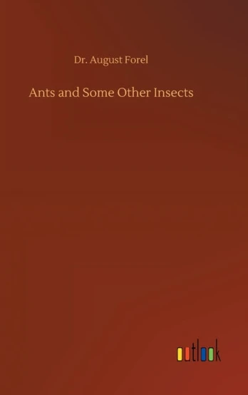 Ants and Some Other Insects