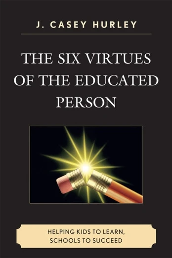 Six Virtues of the Educated Person