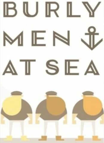 Burly Men at Sea PC
