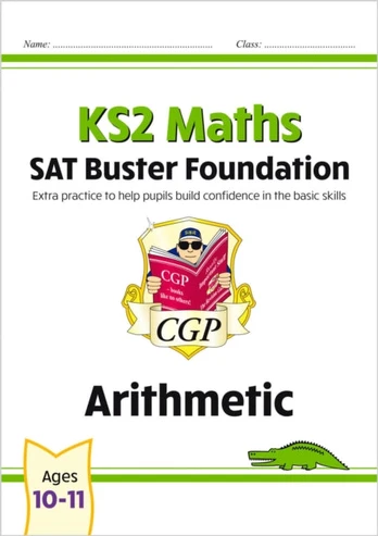 KS2 Maths SAT Buster Foundation: Arithmetic (for the 2026 tests)