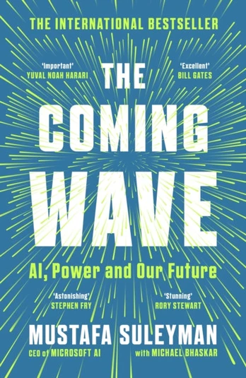 Coming Wave, AI, Power and Our Future