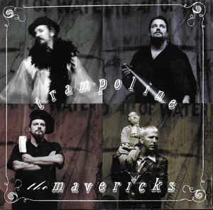 CD The Mavericks - Trampoline