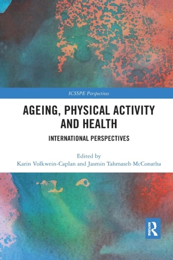 Ageing, Physical Activity and Health - Minkštas viršelis
