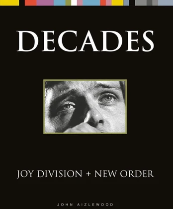 Joy Division + New Order, Decades