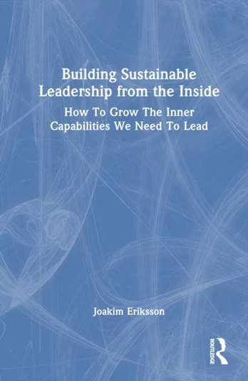 Building Sustainable Leadership from the Inside