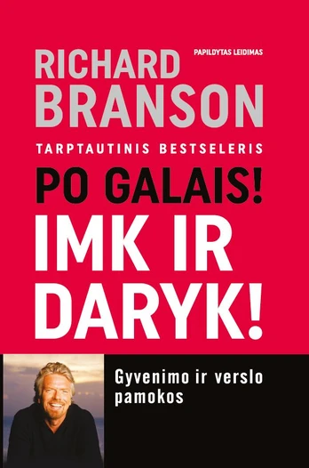 Po galais! Imk ir daryk! Gyvenimo ir verslo pamokos