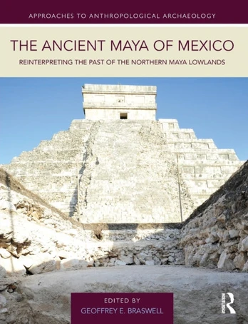 Ancient Maya of Mexico