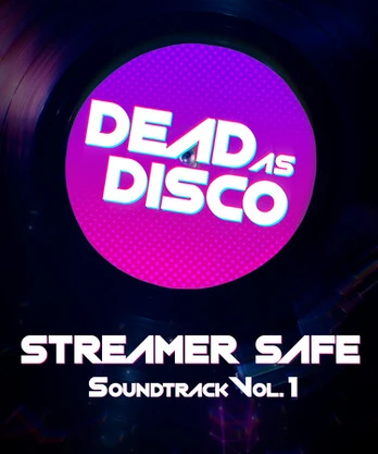 Dead As Disco Streamer Safe Soundtrack Vol. 1 PC