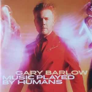 CD Gary Barlow - Music Played By Humans