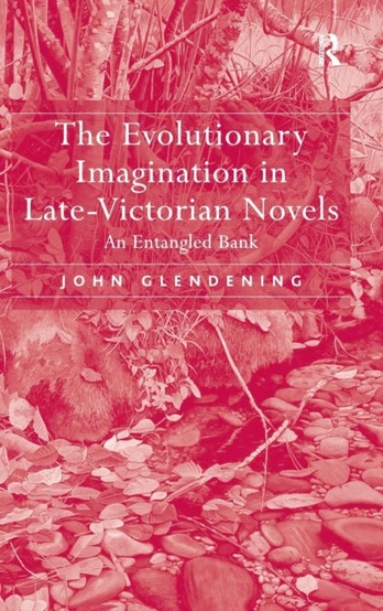 Evolutionary Imagination in Late-Victorian Novels
