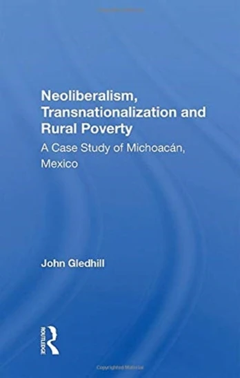 Neoliberalism, Transnationalization and Rural Poverty