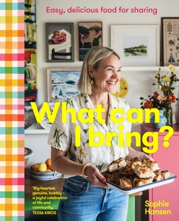 What Can I Bring?, Easy, delicious food for sharing