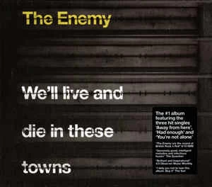 CD The Enemy - We'll Live And Die In These Towns