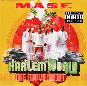 CD Ma$e & Harlem World - The Movement