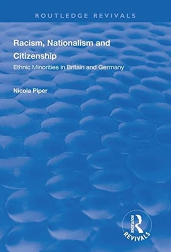 Racism, Nationalism and Citizenship