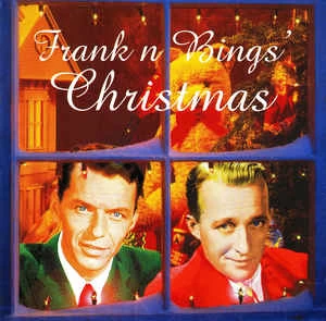 CD Frank Sinatra, & Bing Crosby, & Various - Frank N Bing's Christmas