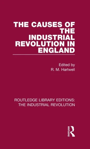 Causes of the Industrial Revolution in England