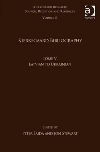 Volume 19, Tome V: Kierkegaard Bibliography