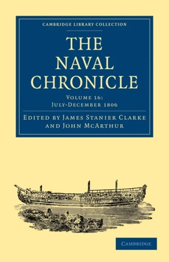 Naval Chronicle: Volume 16, July–December 1806