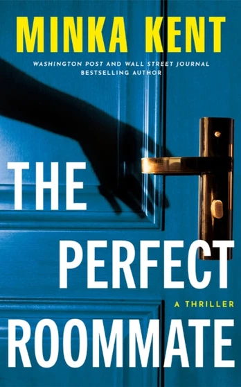 Perfect Roommate, A Thriller