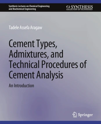 Cement Types, Admixtures, and Technical Procedures of Cement Analysis
