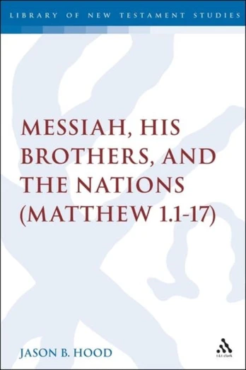 Messiah, His Brothers, and the Nations