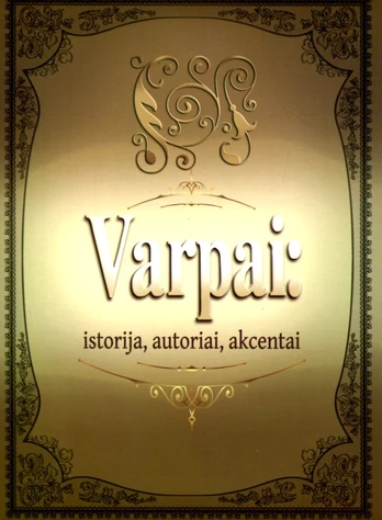 Varpai: istorija, autoriai, akcentai
