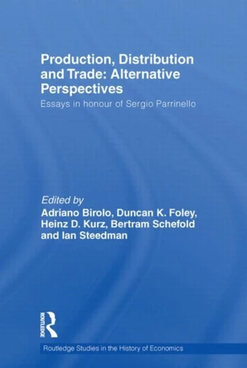 Production, Distribution and Trade: Alternative Perspectives