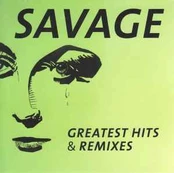CD Savage - Greatest Hits & Remixes