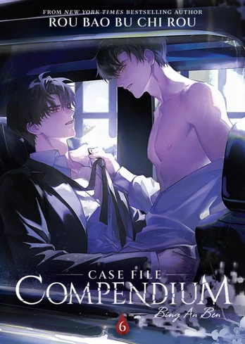 Case File Compendium: Bing An Ben (Novel) Vol. 6