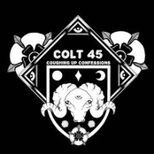 CD Colt 45 - Coughing Up Confessions