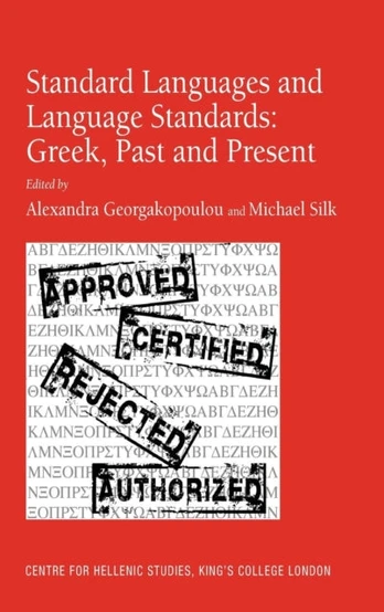 Standard Languages and Language Standards – Greek, Past and Present