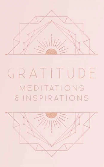Gratitude: Inspirations and Meditations