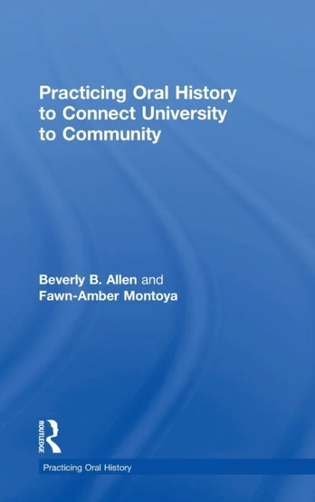 Practicing Oral History to Connect University to Community