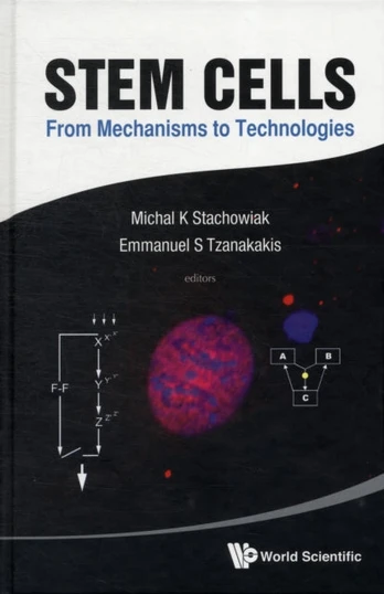 Stem Cells: From Mechanisms To Technologies