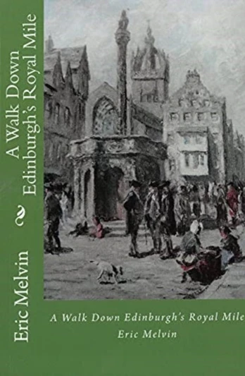 Walk Down Edinburgh's Royal Mile