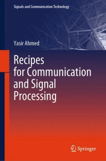 Recipes for Communication and Signal Processing