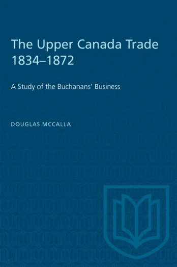 Upper Canada Trade 1834-1872