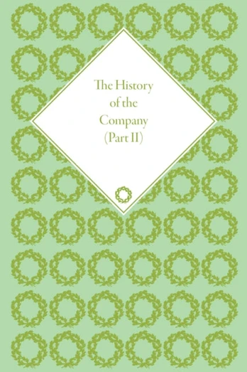 History of the Company, Part II