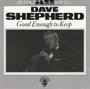 CD Dave Shepherd - Good Enough To Keep