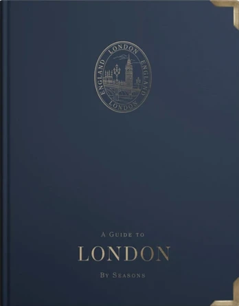Guide to London: by Seasons