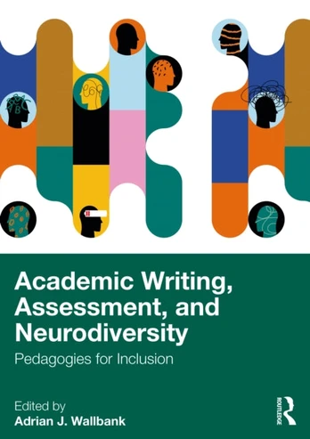 Academic Writing, Assessment and Neurodiversity