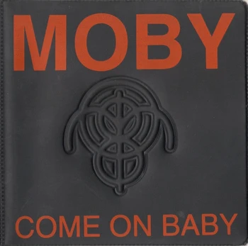 CD Moby – Come On Baby