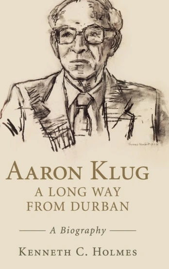 Aaron Klug - A Long Way from Durban