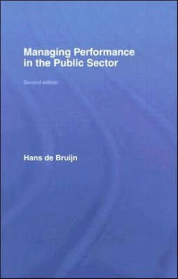 Managing Performance in the Public Sector